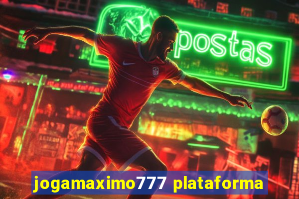 jogamaximo777 plataforma